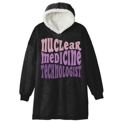 Nuc Med Tech Nuclear Medicine Technologist Gift Hooded Wearable Blanket