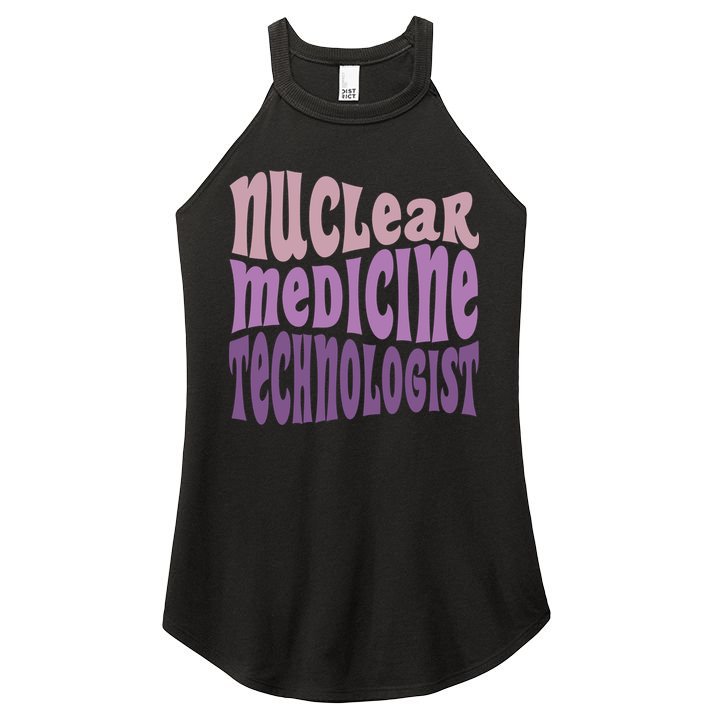 Nuc Med Tech Nuclear Medicine Technologist Gift Women's Perfect Tri Rocker Tank