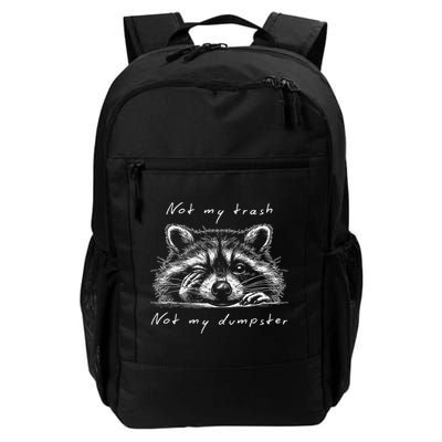 Not My Trash Not My Dumpster Backpack