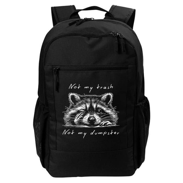 Not My Trash Not My Dumpster Backpack