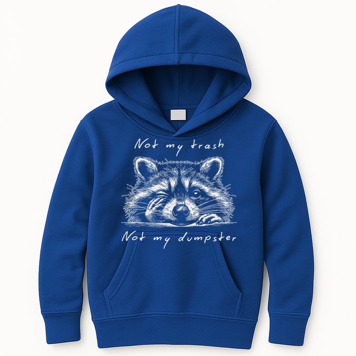Not My Trash Not My Dumpster Kids Hoodie