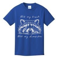 Not My Trash Not My Dumpster Kids T-Shirt