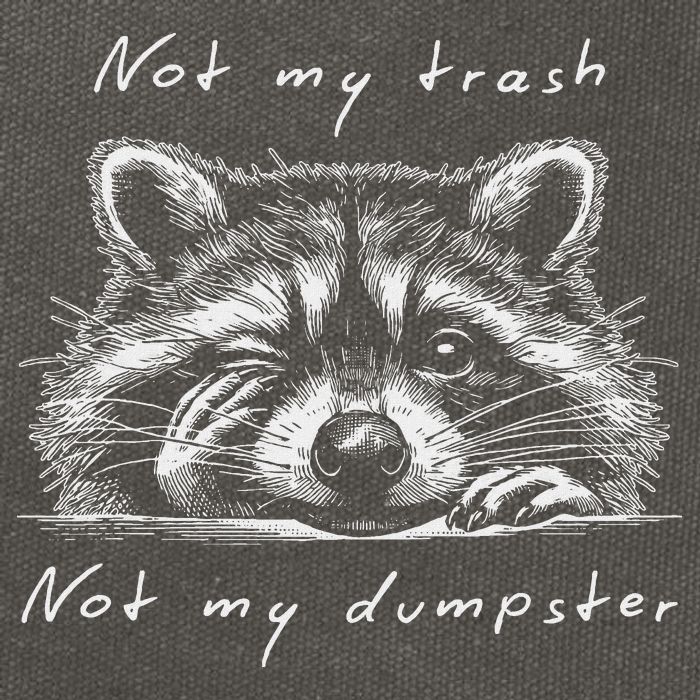 Not My Trash Not My Dumpster Cotton Canvas Backpack