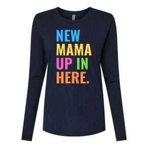 New Mama Up In Here Funny Womens Cotton Relaxed Long Sleeve T-Shirt