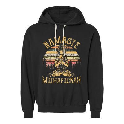 Namaste Muthafuckah Vintage Yoga Lover Gift Garment-Dyed Fleece Hoodie