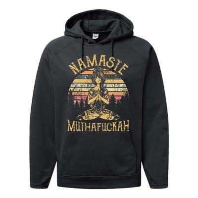 Namaste Muthafuckah Vintage Yoga Lover Gift Performance Fleece Hoodie