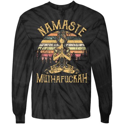 Namaste Muthafuckah Vintage Yoga Lover Gift Tie-Dye Long Sleeve Shirt