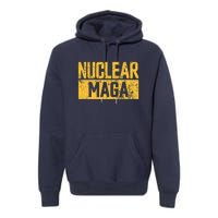 Nuclear Maga Vintage Distressed Nuclear Maga Premium Hoodie