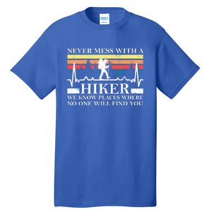 Never Mess With A Hiker Gift Tall T-Shirt