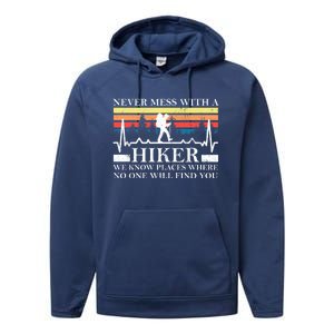 Never Mess With A Hiker Gift Performance Fleece Hoodie