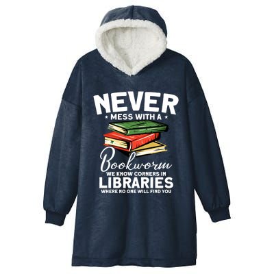 Never Mess With A Bookworm Funny Book Reading Bookworm Gift Hooded Wearable Blanket