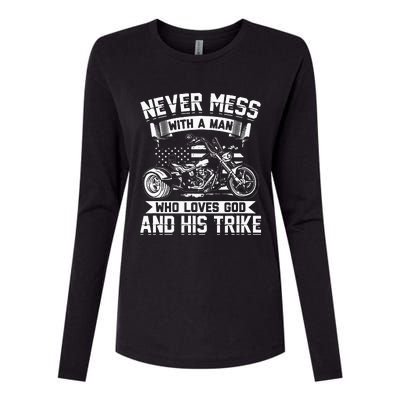 Never Mess With A Man Who Loves God And His Trike Triker Womens Cotton Relaxed Long Sleeve T-Shirt