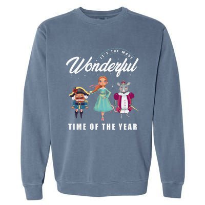 Nutcracker Most Wonderful Time Of The Year Ballet Dance Xmas Garment-Dyed Sweatshirt