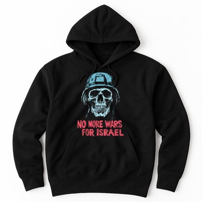 No More Wars For Israel Hoodie