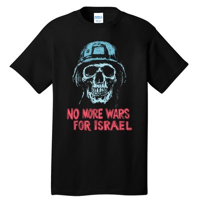 No More Wars For Israel Tall T-Shirt