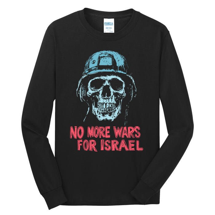 No More Wars For Israel Tall Long Sleeve T-Shirt