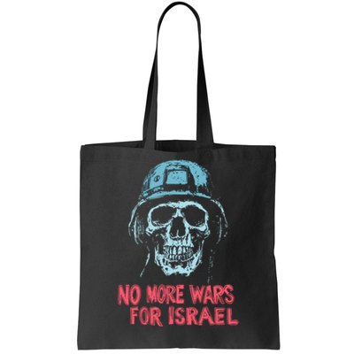 No More Wars For Israel Tote Bag