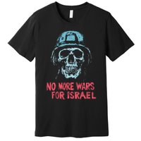 No More Wars For Israel Premium T-Shirt