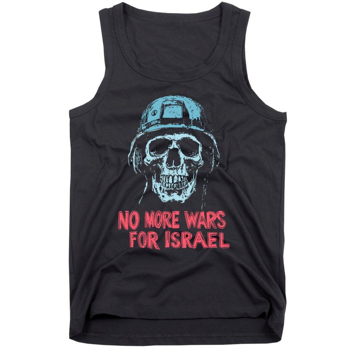 No More Wars For Israel Tank Top