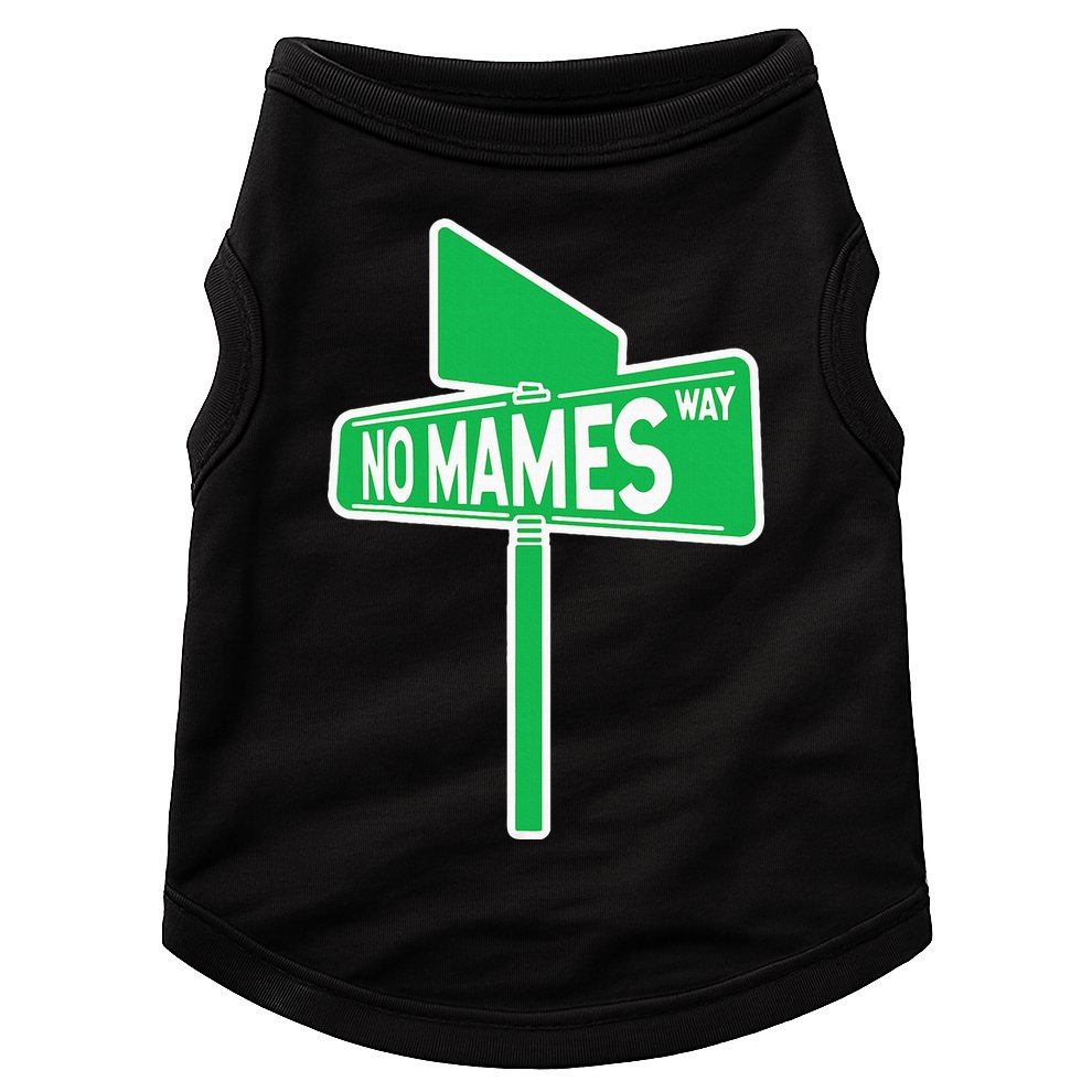 No Mames Ways Doggie Tank