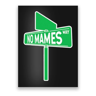 No Mames Ways Poster