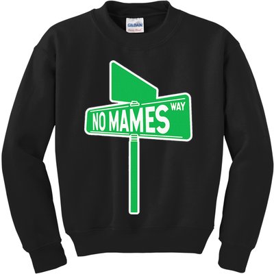 No Mames Ways Kids Sweatshirt