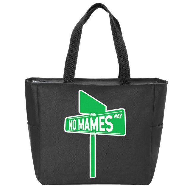 No Mames Ways Zip Tote Bag