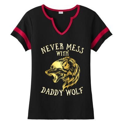 Never Mess With Daddy Wolf Gift Ladies Halftime Notch Neck Tee