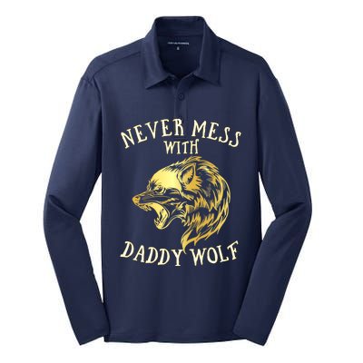 Never Mess With Daddy Wolf Gift Silk Touch Performance Long Sleeve Polo