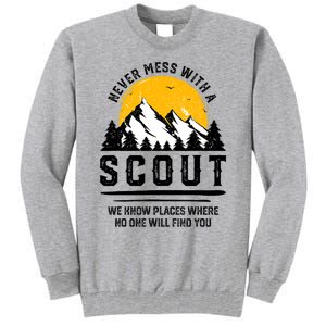 Never Mess With A Scout Funny Camping Proud Scout Scouting Tall Sweatshirt