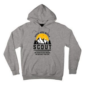 Never Mess With A Scout Funny Camping Proud Scout Scouting Tall Hoodie