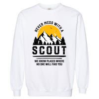 Never Mess With A Scout Funny Camping Proud Scout Scouting Garment-Dyed Sweatshirt