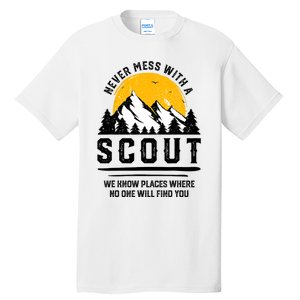 Never Mess With A Scout Funny Camping Proud Scout Scouting Tall T-Shirt