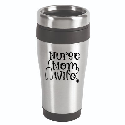 Nurse Mom Wife Stethoscope Mom Wife Nurse Cool Gift 16oz Travel Tumbler
