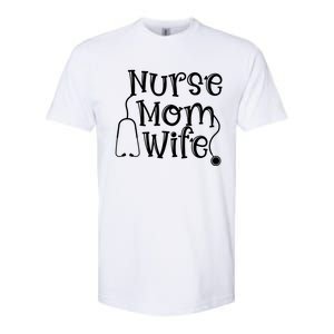 Nurse Mom Wife Stethoscope Mom Wife Nurse Cool Gift Softstyle® CVC T-Shirt