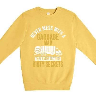 Never Mess With A Garbage Funny Trash Truck Driver Great Gift Premium Crewneck Sweatshirt