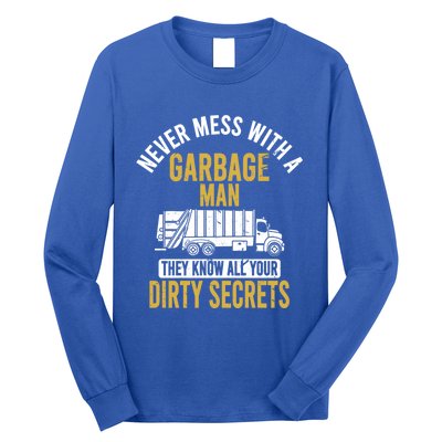 Never Mess With A Garbage Funny Trash Truck Driver Great Gift Long Sleeve Shirt