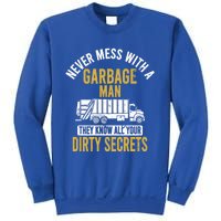 Never Mess With A Garbage Funny Trash Truck Driver Great Gift Sweatshirt