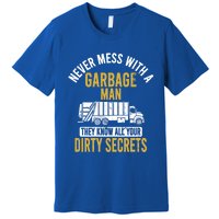 Never Mess With A Garbage Funny Trash Truck Driver Great Gift Premium T-Shirt