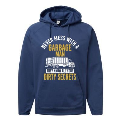 Never Mess With A Garbage Funny Trash Truck Driver Great Gift Performance Fleece Hoodie