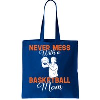 Never Mess With A Basketball Mom Gift Tote Bag