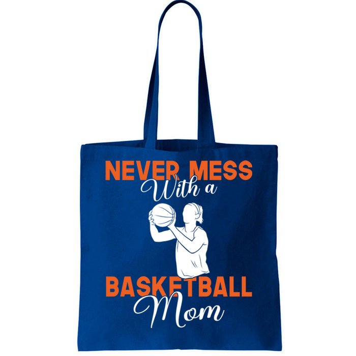 Never Mess With A Basketball Mom Gift Tote Bag