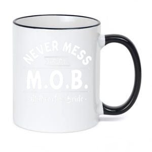 Never Mess With The Mob Gift Mother Of The Bride Mom Wedding Funny Gift 11oz Black Color Changing Mug