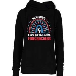 NICU Nurse 4th July I Care for the Cutest Firecrackers Womens Funnel Neck Pullover Hood