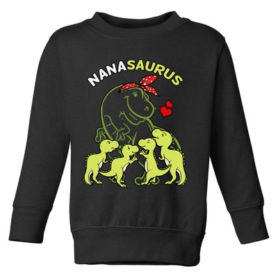 Nanasaurus Nana 4  Dinosaur Mother's Day Toddler Sweatshirt