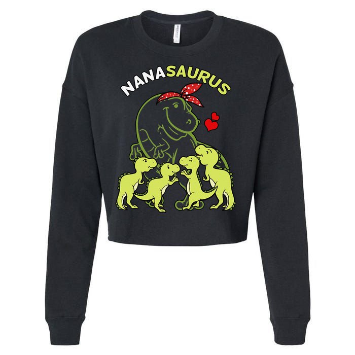 Nanasaurus Nana 4  Dinosaur Mother's Day Cropped Pullover Crew
