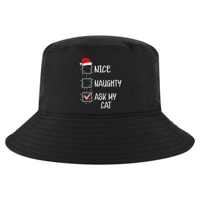 Nice Naughty Ask My Cat Funny Christmas List Cool Comfort Performance Bucket Hat