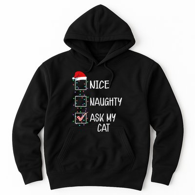 Nice Naughty Ask My Cat Funny Christmas List Hoodie