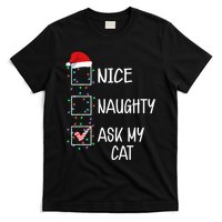 Nice Naughty Ask My Cat Funny Christmas List T-Shirt