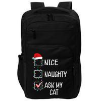 Nice Naughty Ask My Cat Funny Christmas List Impact Tech Backpack